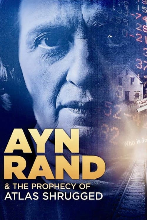 Poster for Ayn Rand & the Prophecy of Atlas Shrugged