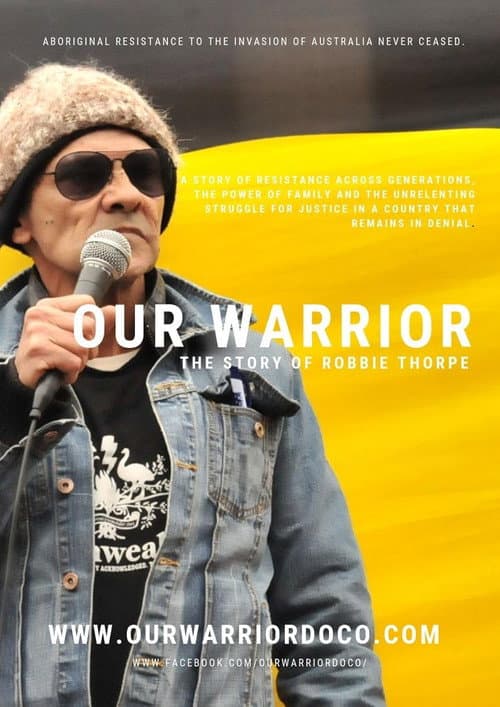 Постер до фільму «Our Warrior: The Story of Robbie Thorpe»