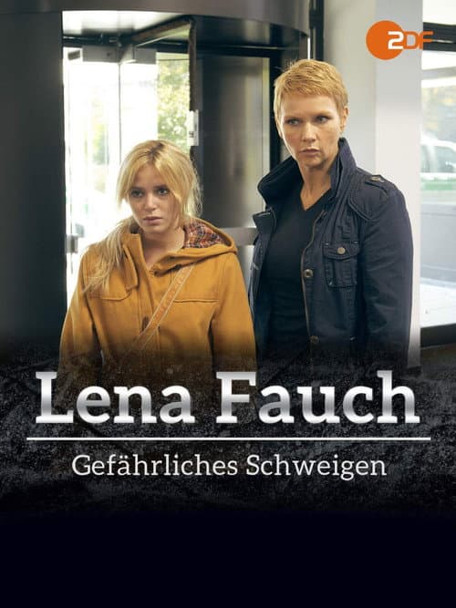 Постер до фільму «Lena Fauch - Gefährliches Schweigen»
