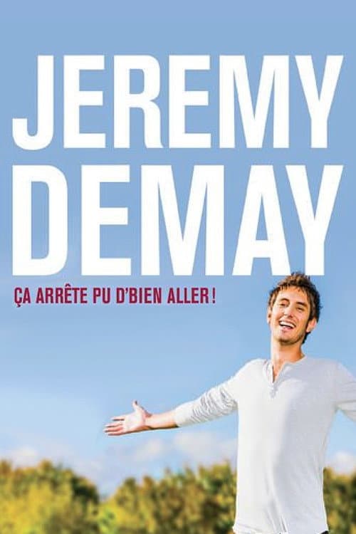 Постер до фільму «Jeremy Demay : Ça arrête pu d'bien aller!»