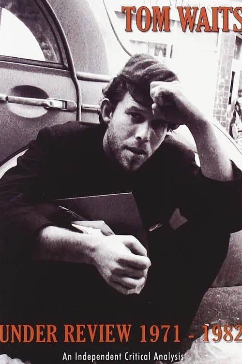 Poster for Tom Waits Under Review 1971-1982
