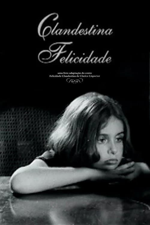 Poster for Clandestina Felicidade