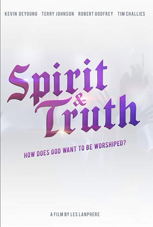 Poster for Spirit & Truth