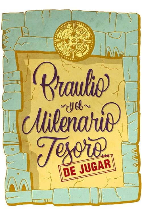 Poster for Braulio y el Milenario Tesoro... de Jugar!