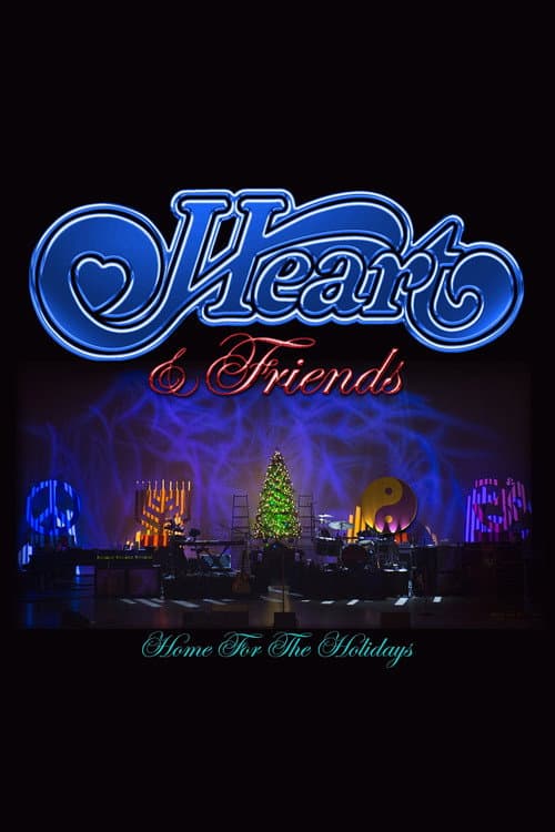 Poster for Heart and Friends - Home For The Holidays
