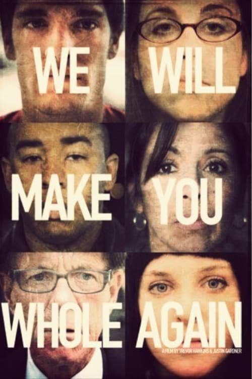 Poster for We Will Make You Whole Again