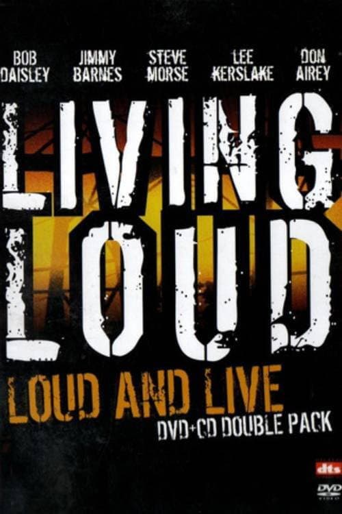 Poster for Living Loud: Loud & Live