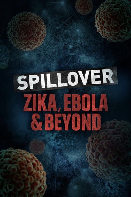 Poster for Spillover: Zika, Ebola, and Beyond