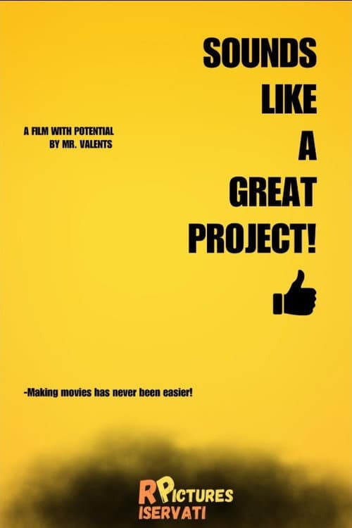 Poster for Sounds Like A Great Project!