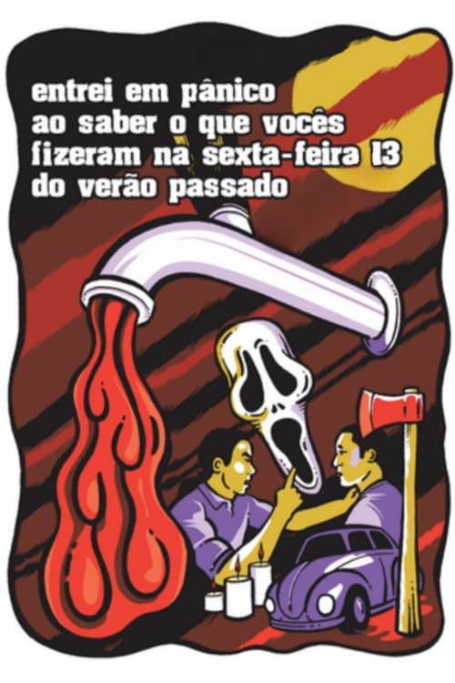 Poster for Entrei em Pânico ao Saber o que Vocês Fizeram na Sexta-feira 13 do Verão Passado