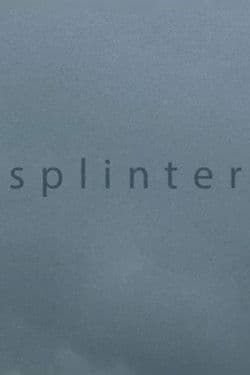 Poster for Splinter