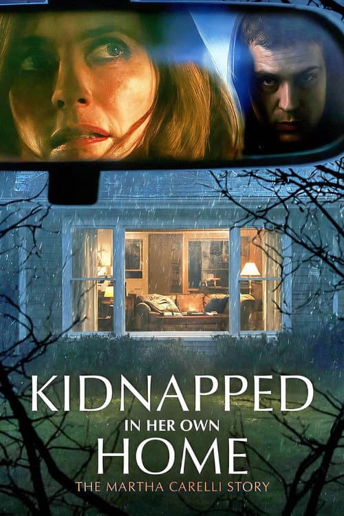 Poster for Kidnapped in Her Own Home: The Martha Carelli Story