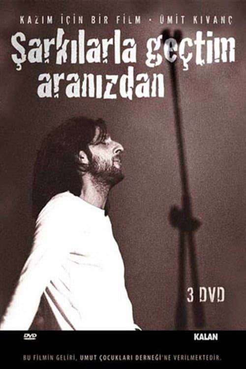 Poster for Kazim Koyuncu: Sarkilarla Gectim Aranizdan