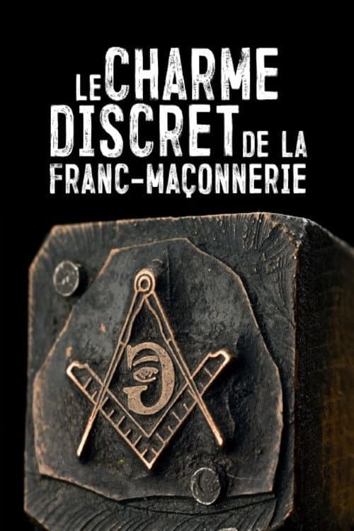 Poster for Le charme discret de la franc-maçonnerie