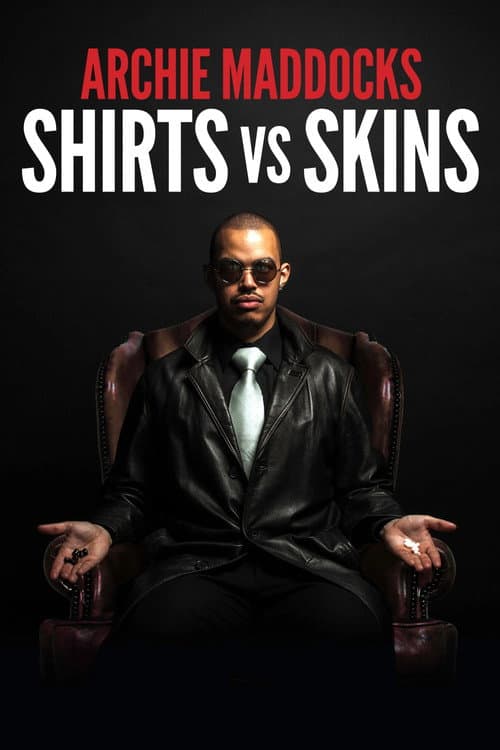 Poster for Archie Maddocks: Shirts vs Skins