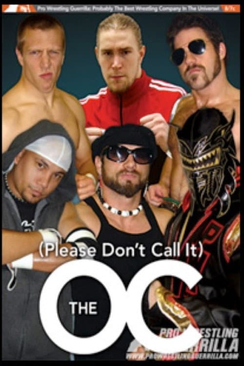 Poster for PWG: (Please Don't Call It) The O.C.
