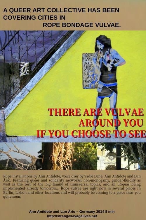 Постер до фільму «There are vulvae around you, if you choose to see them»