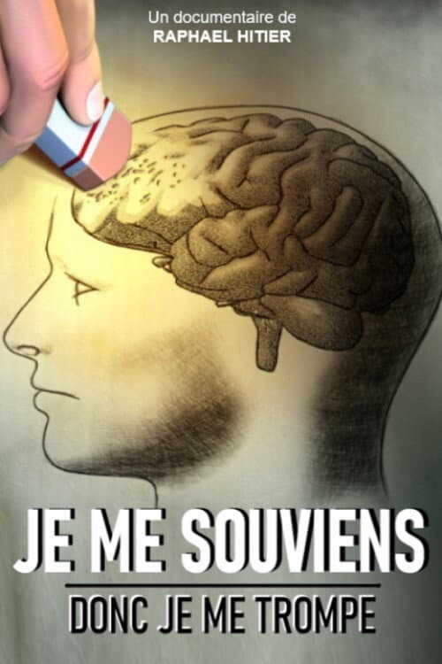 Poster for Je me souviens donc je me trompe