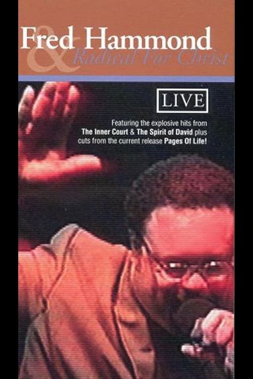 Poster for Fred Hammond and Radical for Christ: Live