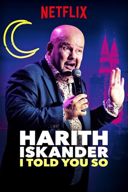 Poster for Harith Iskander: I Told You So