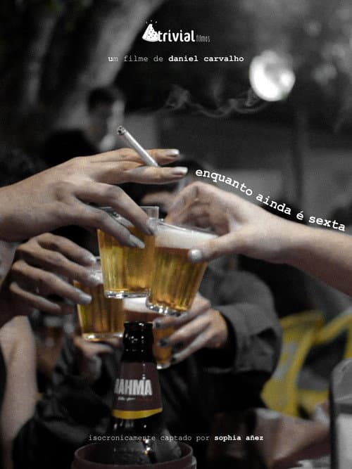 Poster for enquanto ainda é sexta