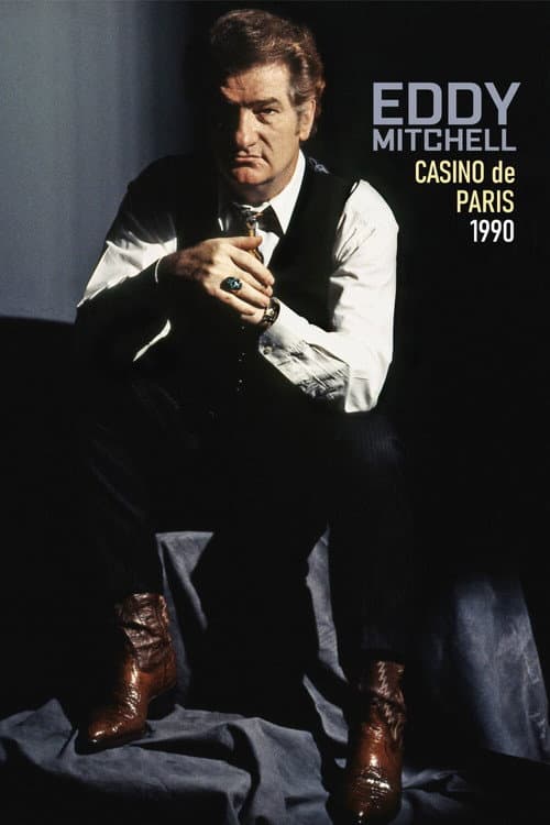 Poster for Eddy Mitchell au Casino De Paris 1990