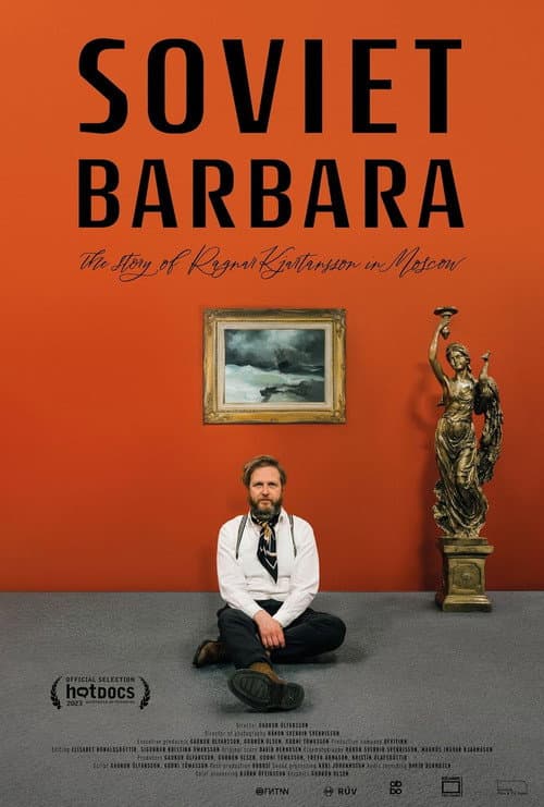 Poster for Soviet Barbara: The Story of Ragnar Kjartansson in Moscow