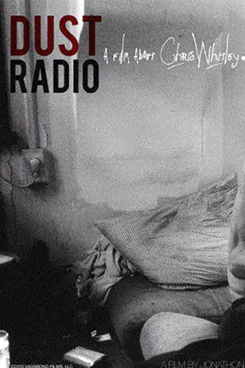 Poster for Dust Radio: A Film About Chris Whitley