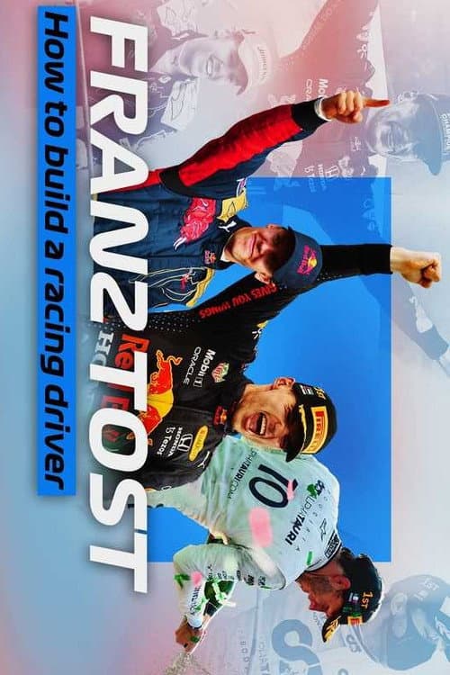 Постер до фільму «Franz Tost: How To Build A Racing Driver»