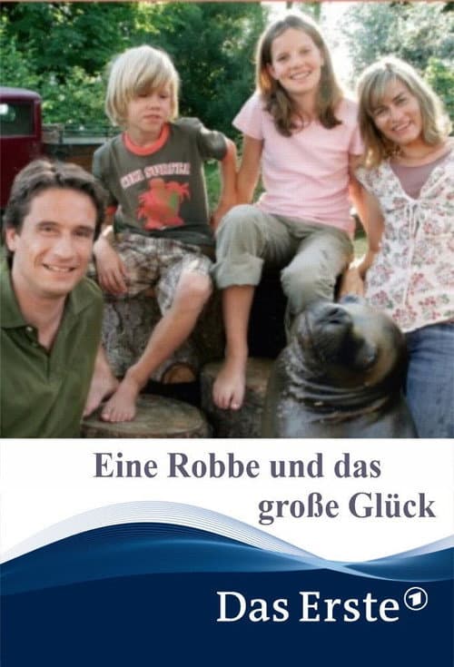 Poster for Eine Robbe und das große Glück