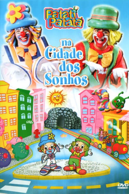 Poster for Patati Patatá - Na Cidade Dos Sonhos