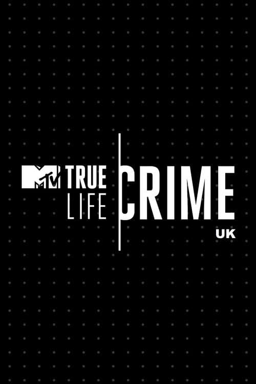 Poster for True Life Crime: UK