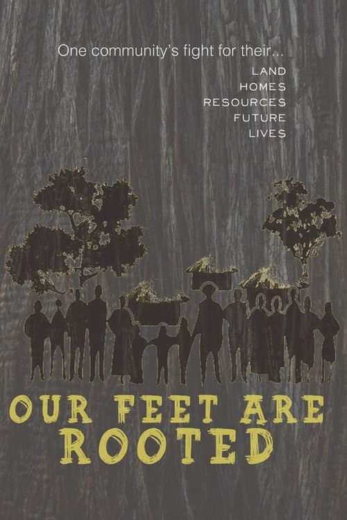 Poster for Our Feet Are Rooted