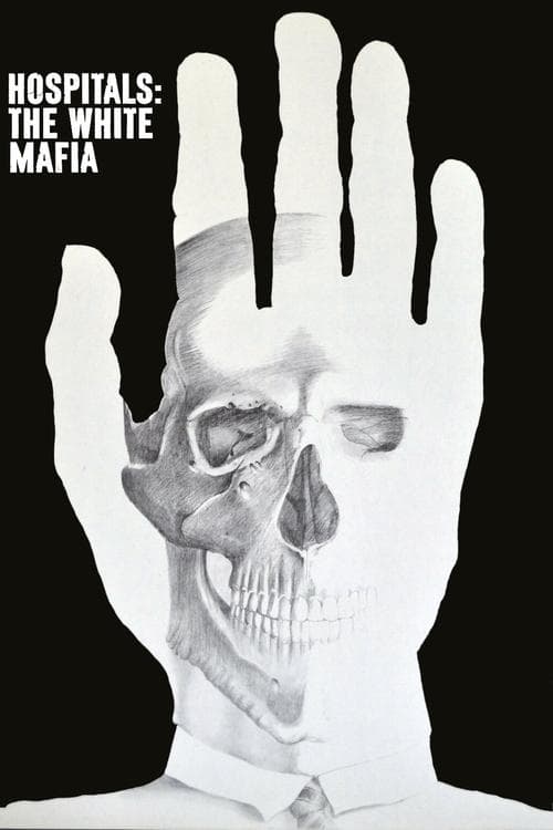 Poster for Hospitals: The White Mafia