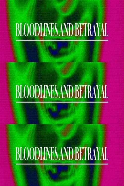 Poster for Bloodlines and Betrayal