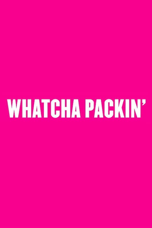 Poster for Whatcha Packin'