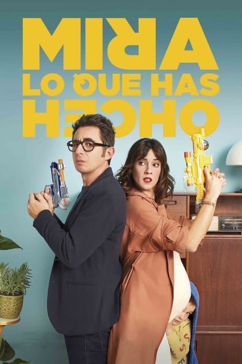 Poster for Mira lo que has hecho