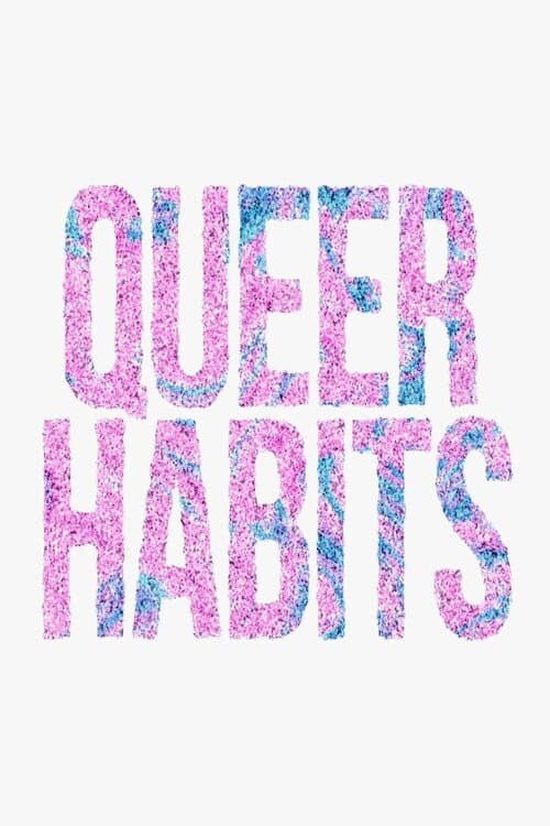 Poster for Queer Habits