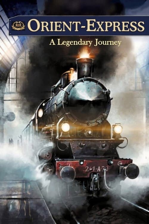 Poster for Orient-Express: A Legendary Journey
