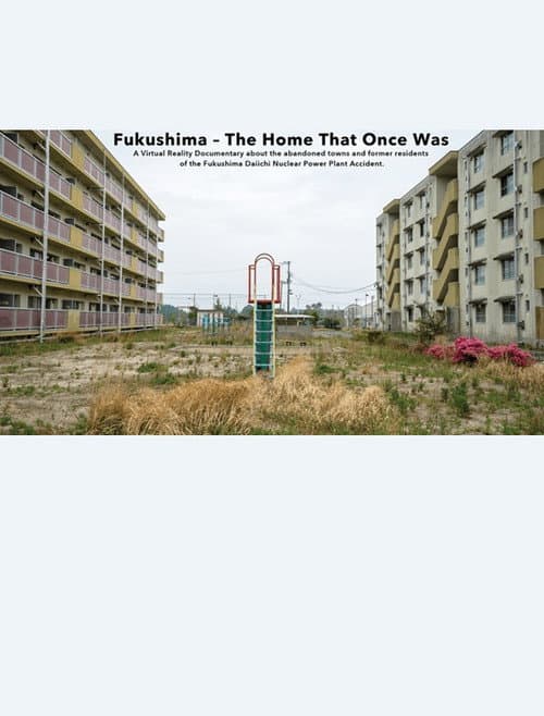 Poster for Fukushima - The Home That Once Was