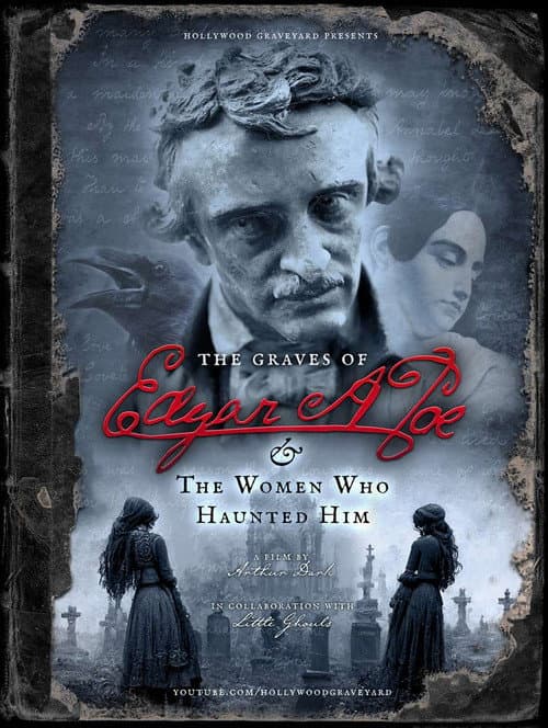 Постер до фільму «The Graves of Edgar Allan Poe and the Women Who Haunted Him»