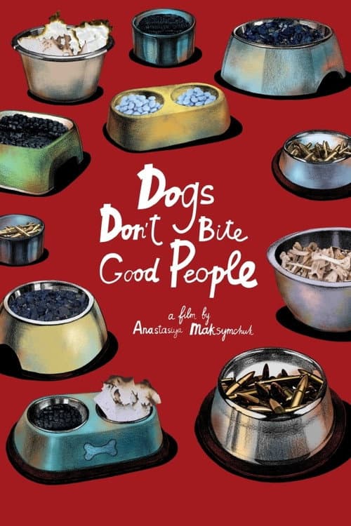 Poster for Dogs Don't Bite Good People
