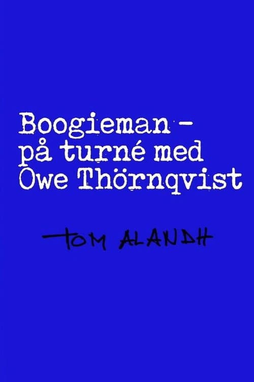 Poster for Boogieman - På turné med Owe Thörnqvist