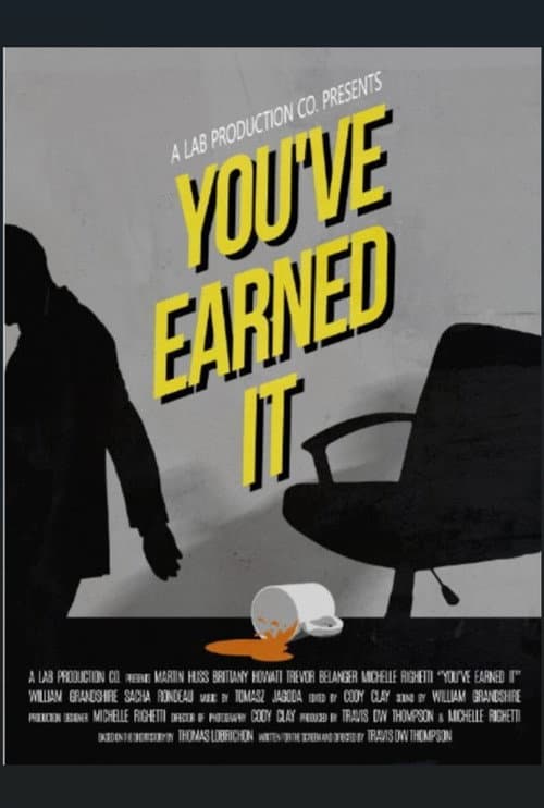 Poster for You've Earned It