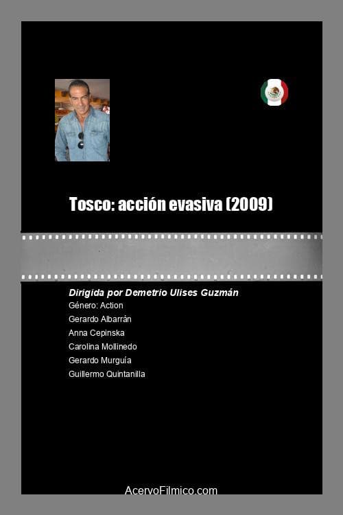 Poster for Tosco: acción evasiva
