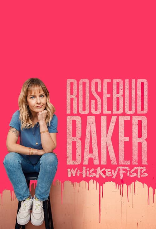 Постер до фільму «Rosebud Baker: Whiskey Fists»