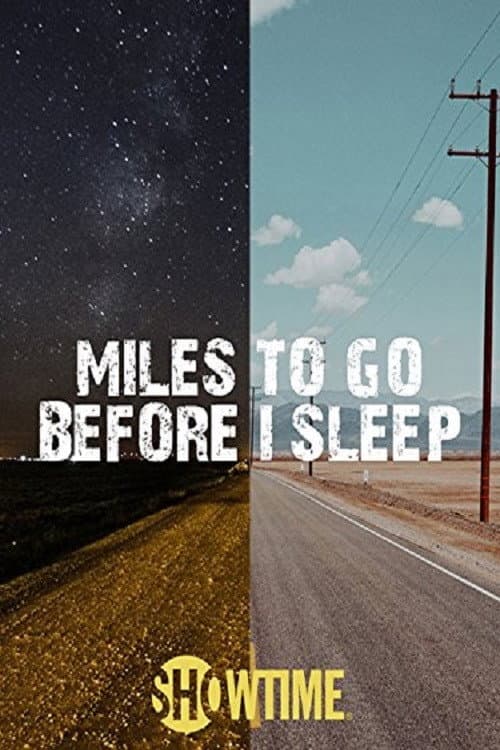 Poster for Miles To Go Before I Sleep