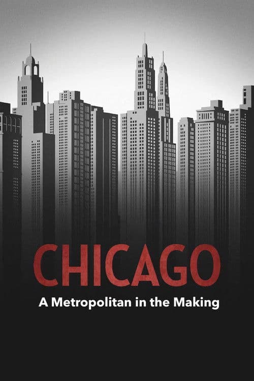 Poster for Chicago – A Metropolis in the Making