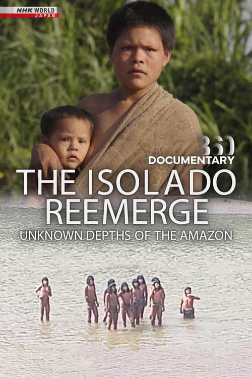 Poster for The Isolado Reemerge: Unknown Depths of the Amazon