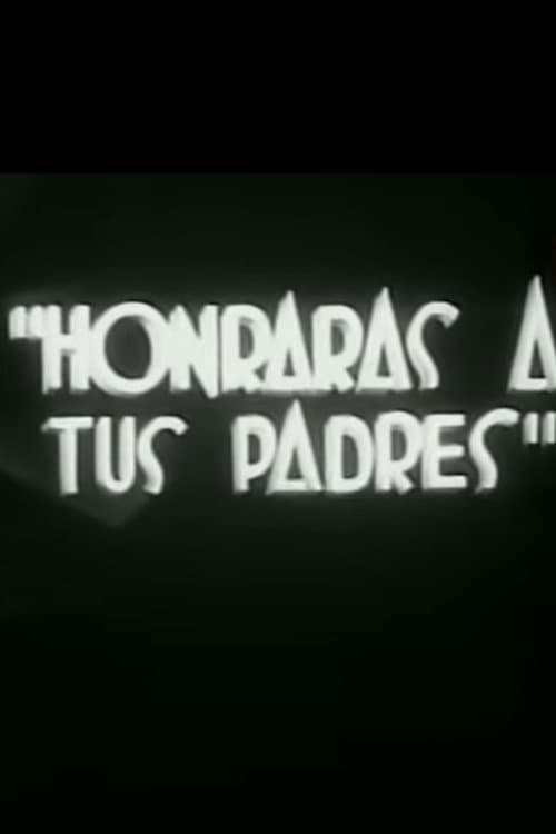 Poster for Honrarás a tus padres